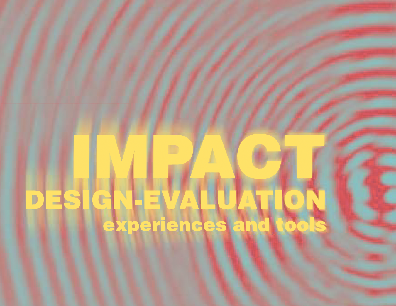 Seminario Internazionale “Impact Design-Evaluation experiences and tools”